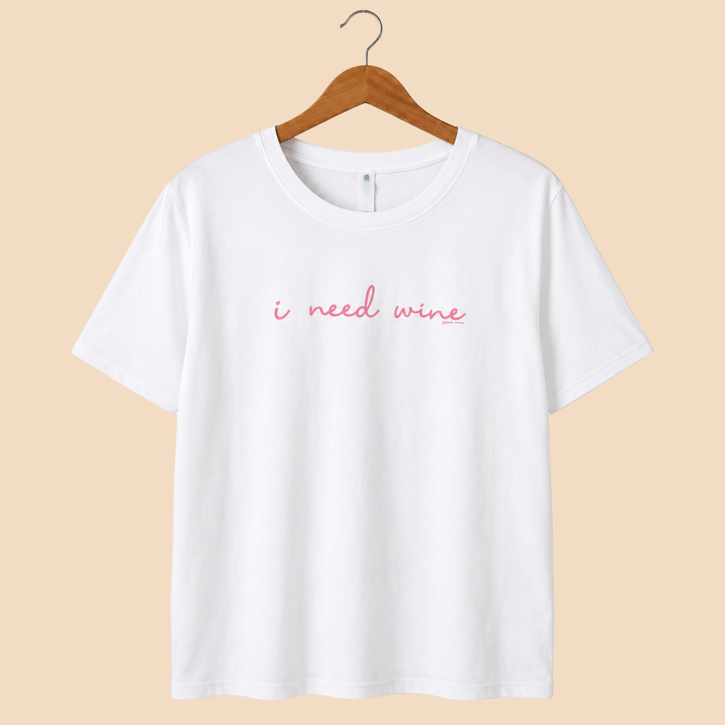 I Need Wine On White True Fit Tee